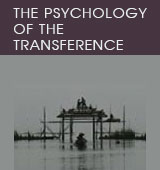 The Psychology of the Transference