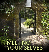 Meeting Your Selves